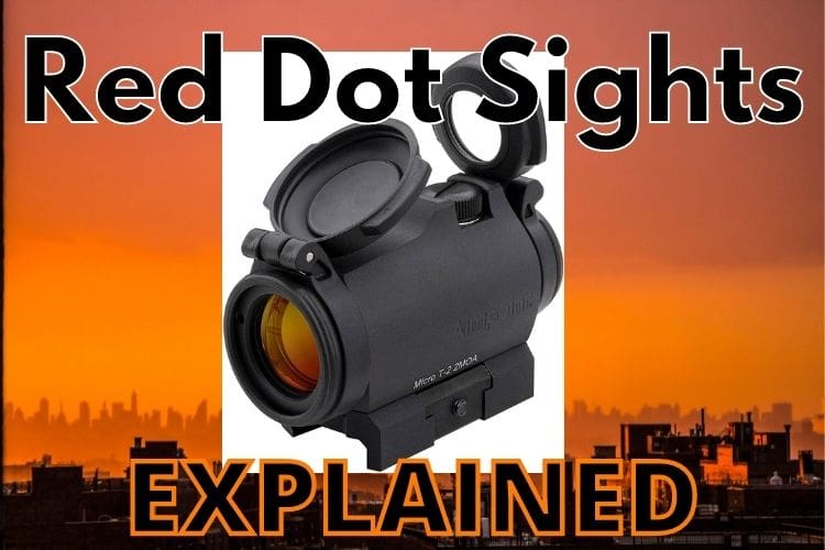 Red Dot Sights Explained A Beginner's Guide To AK Optics